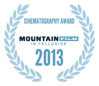 2013 Cinematography Award 2013 Cinematography Award